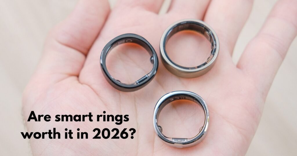 Are smart rings worth it in 2026?